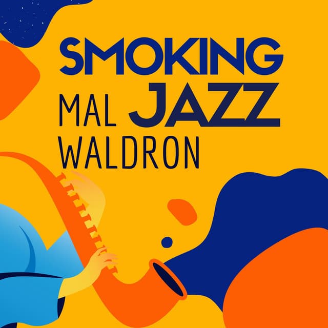 Smoking Jazz - Mal Waldron