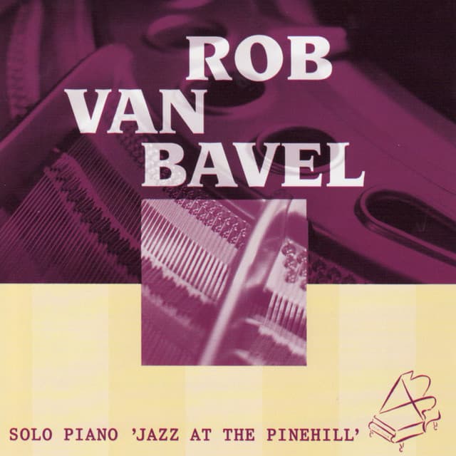 Solo Piano 'Jazz At The Pinehill' - Rob Van Bavel