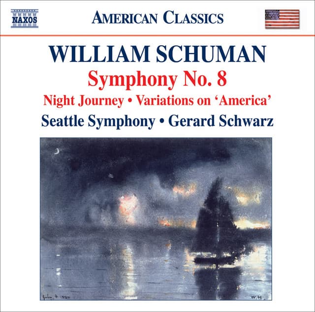 Schuman, W.: Symphony No. 8 / Night Journey / Ives, C.: Variations on America - William Schuman