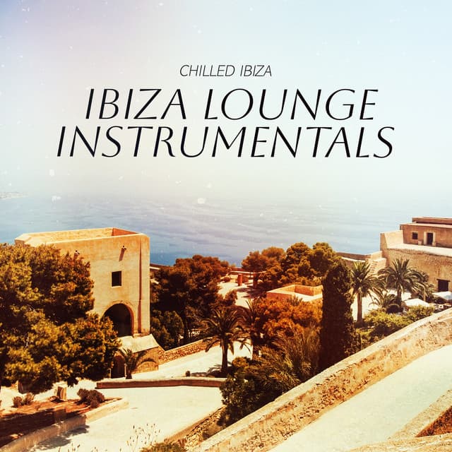Chilled Ibiza