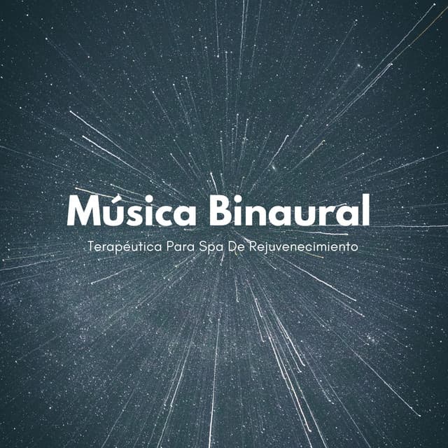 Música Binaural Terapéutica Para Spa De Rejuvenecimiento - Explorador binaural