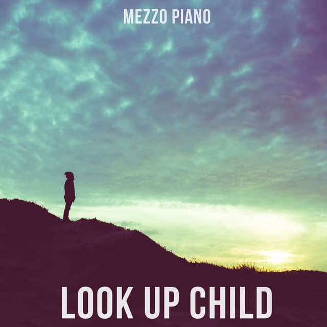 Look up Child - Mezzo Piano