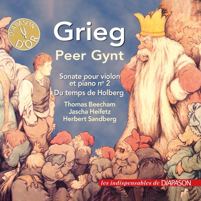 Grieg: Peer Gynt , Violin Sonata No. 2 & Holberg Suite - Edvard Grieg