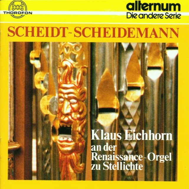 Samuel Scheidt, Heinrich Scheidemann: Orgelwerk - Samuel Scheidt