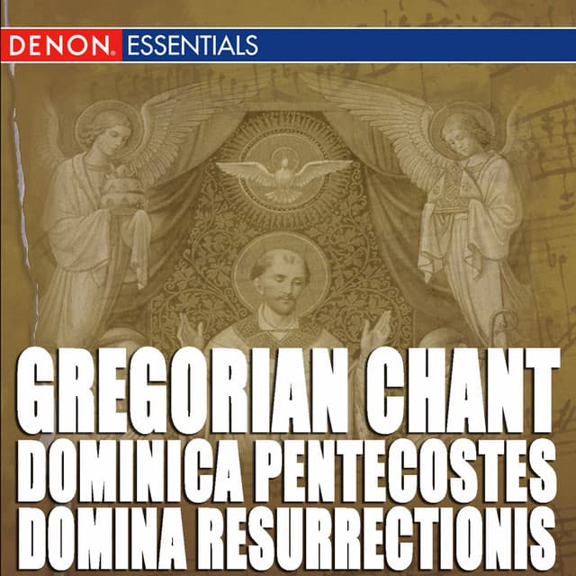 Gregorian Chant: Dominica Pentecostes - Domina Resurrectionis - Gregorian Chant