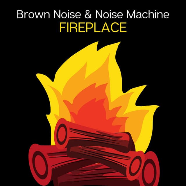 Brown Noise & Noise Machine: Fireplace, Loopable - Brown Noise Warriors