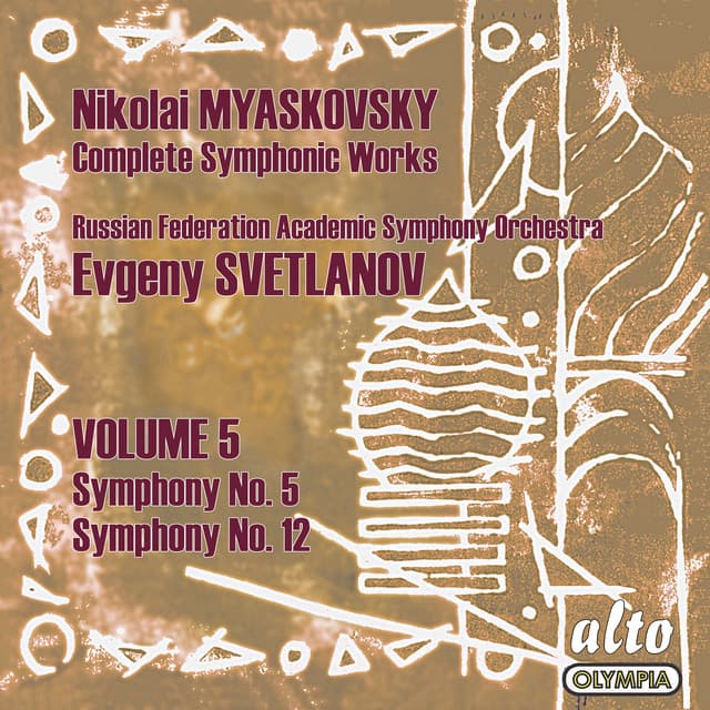 Myaskovsky: Complete Symphonies, Volume 5 – Symphonies Nos. 5 and 12 - Svetlanov - Nikolai Myaskovsky