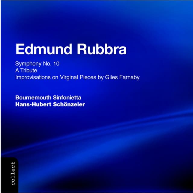 Rubbra: Symphony No. 10 "Sinfonia da Camera" and other Orchestral Works - Edmund Rubbra