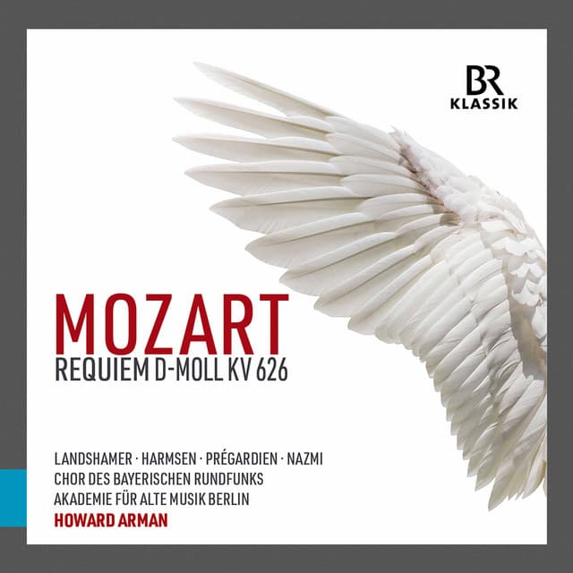 Mozart: Requiem in D Minor, K. 626 - Neukomm: Libera me, Domine - Bavarian Radio Chorus