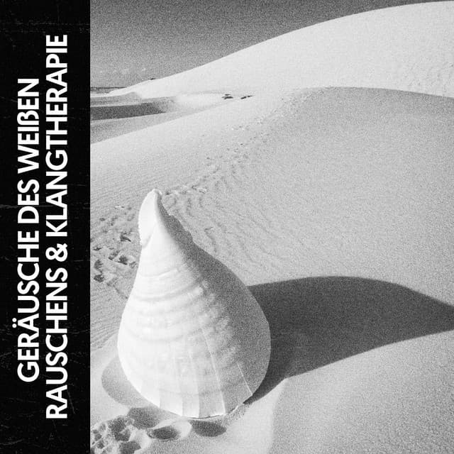 Weißen Rauschens & Klangtherapie: Symphonie der Gelassenheit - Ruido Blanco Hart