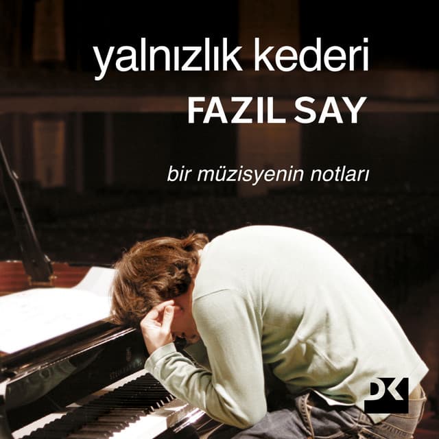Yalnızlık Kederi - Fazıl Say