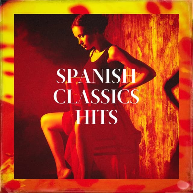Spanish Classics Hits - Los Latinos Románticos