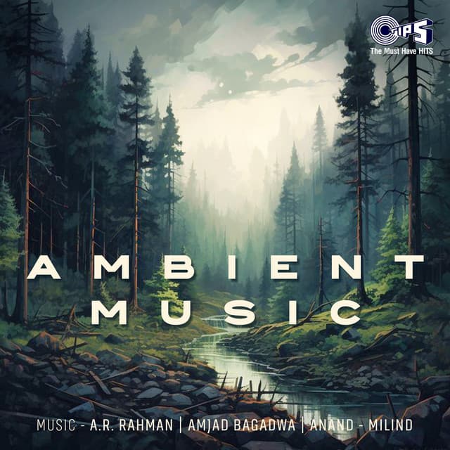 Ambient Music - A.R. Rahman