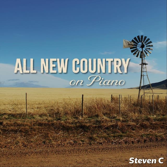 All New Country on Piano - Steven C