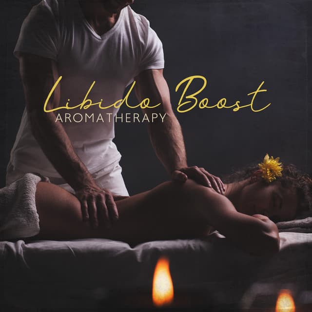 Libido Boost Aromatherapy - Mindfulness Meditation Unit