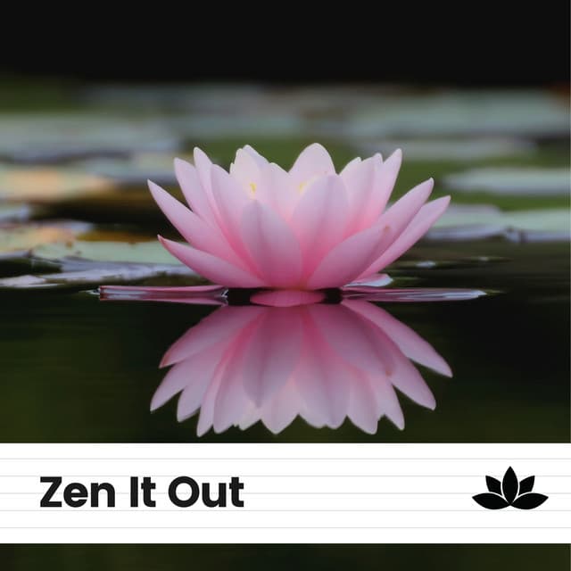 Zen It Out - Zen Spa Zen Relaxation Zen Massage