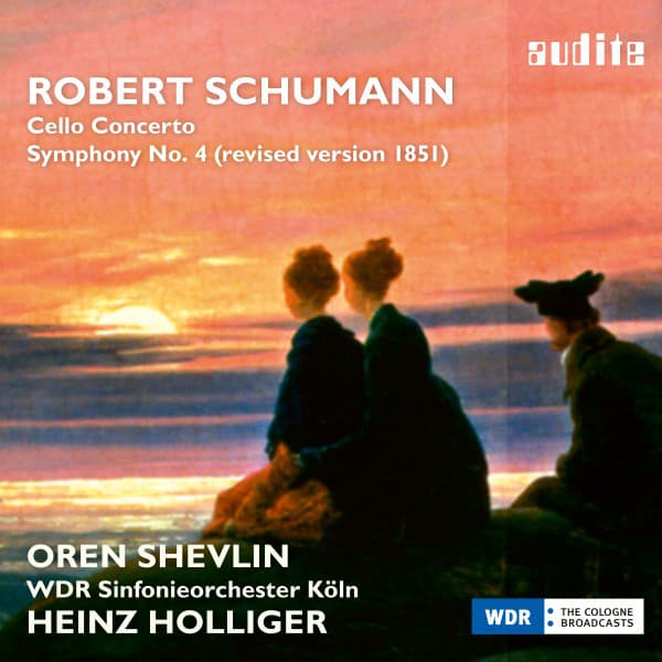 Schumann: Cello Concerto & Symphony No. 4 - Robert Schumann