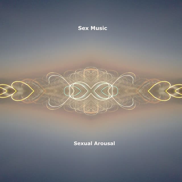 Sexual Arousal - Sex Music
