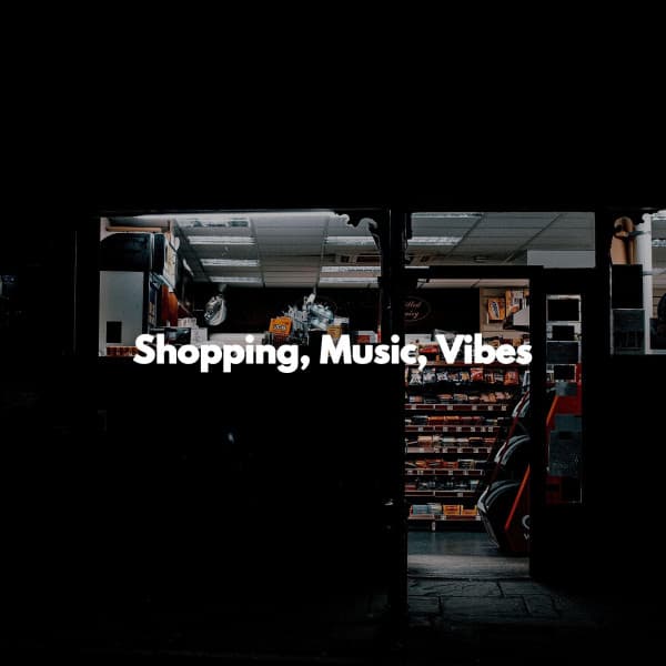Shopping, Music, Vibes - Cafe Jazz BGM