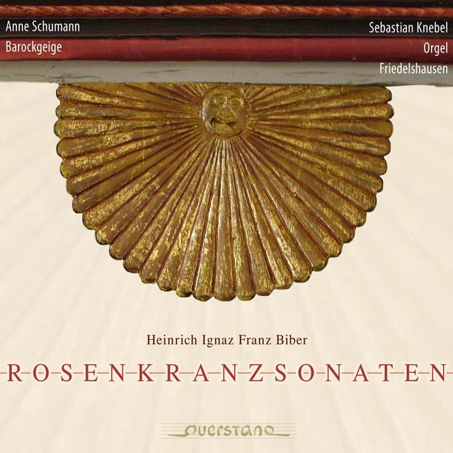 Heinrich Biber: Rosenkranzsonaten - Heinrich Ignaz Franz von Biber