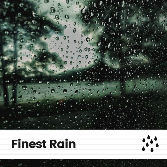 Finest Rain - Rain Sounds for Sleep Aid