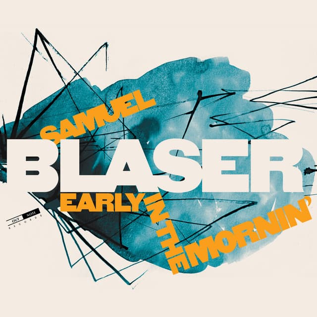 Early in the Mornin' - Samuel Blaser