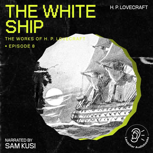 The White Ship - The Work of H. P. Lovecraft