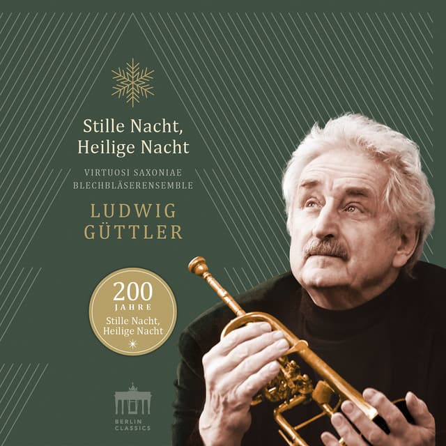 Stille Nacht, heilige Nacht - Ludwig Güttler