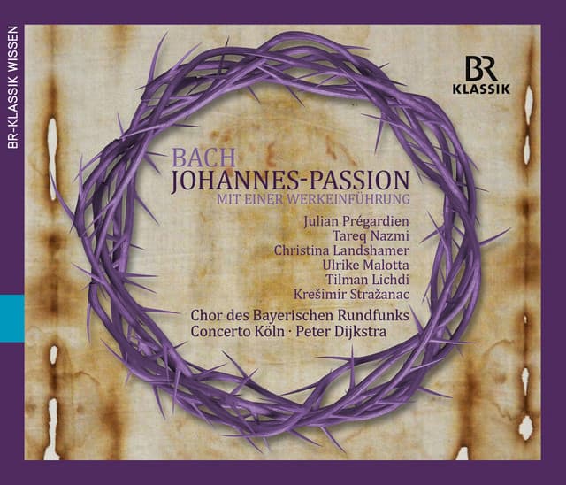 Johann Sebastian Bach: Johannes-Passion, BWV 245 - Johann Sebastian Bach