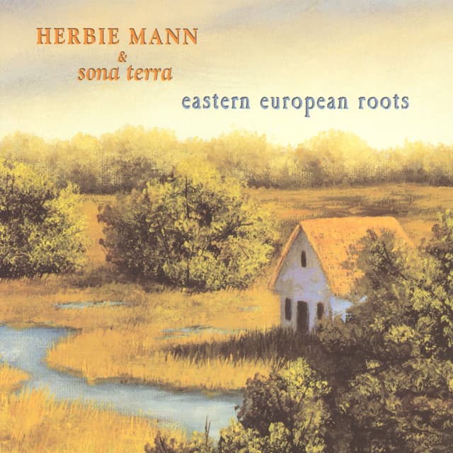Herbie Mann & Sona Terra / Eastern European Roots - Herbie Mann