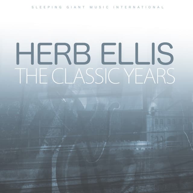 The Classic Years - Herb Ellis