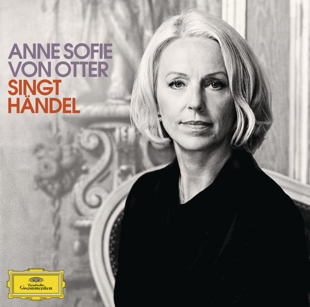 Anne Sofie von Otter singt Händel - George Frideric Handel