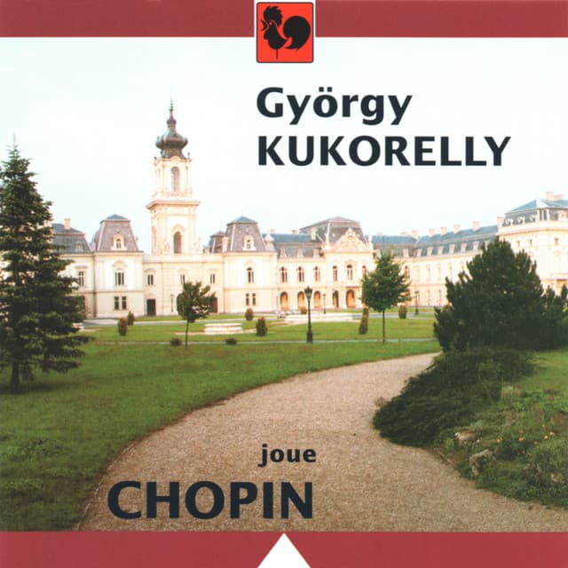 Chopin: Waltz No. 9 in A-Flat Major, Op. 69, No. 1 "The Farewell" - Polonaises - Mazurkas - Ballades & Études - Gyorgy Kukorelly