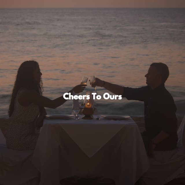 Cheers To Ours - Good Morning Jazz Cafe