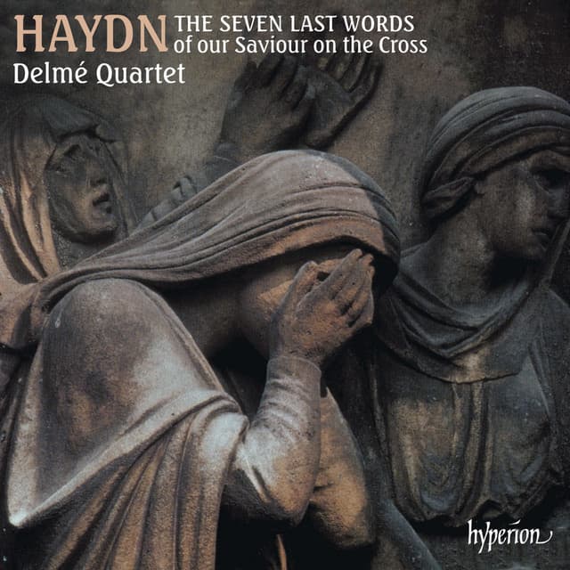 Haydn: 7 Last Words "Die Worte des Erlösers am Kreuze" - Joseph Haydn