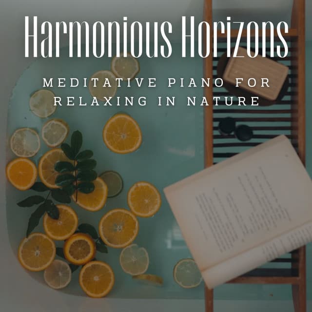 Harmonious Horizons: Meditative Piano for Relaxing in Nature - Little Magic Piano