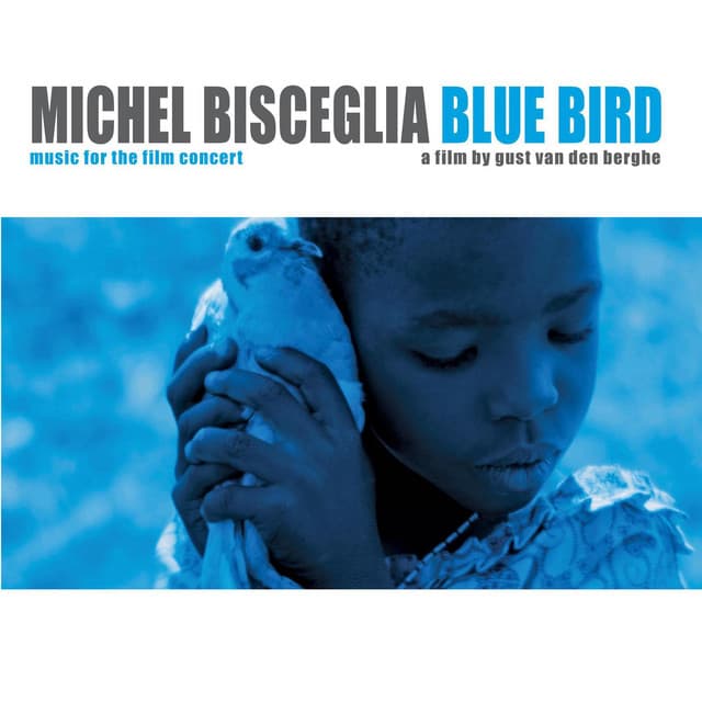 Blue Bird - Michel Bisceglia