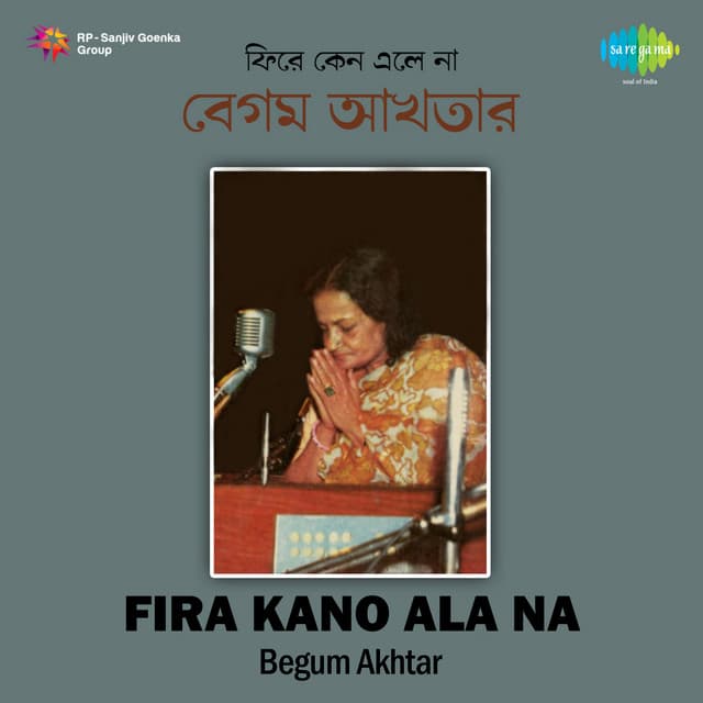 Fira Kano Ala Na - Begum Akhtar