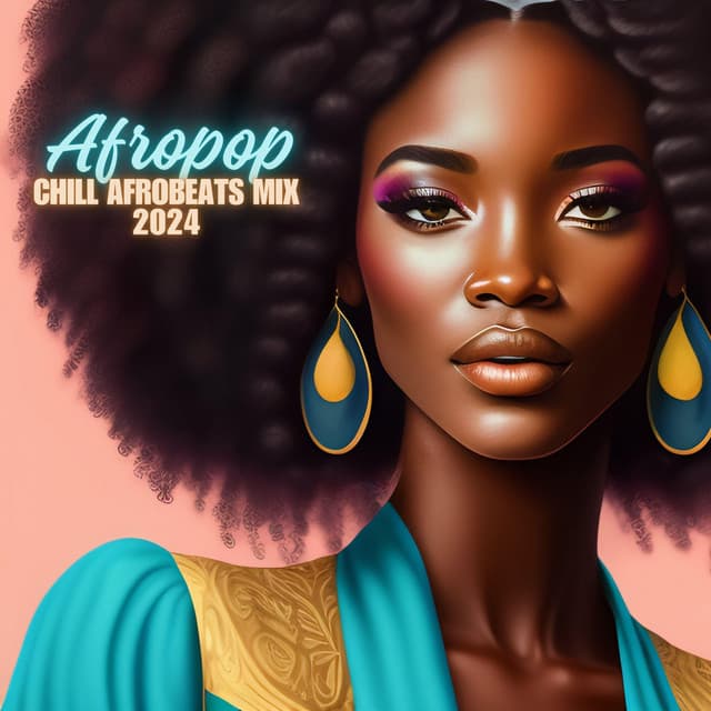 Afropop: Chill Afrobeats Mix 2024 - DJ Infinity Night