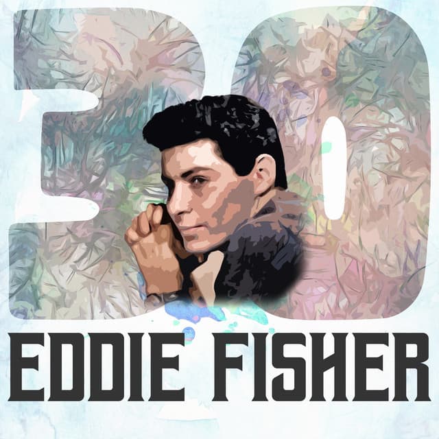 30 Hits of Eddie Fisher - Eddie Fisher