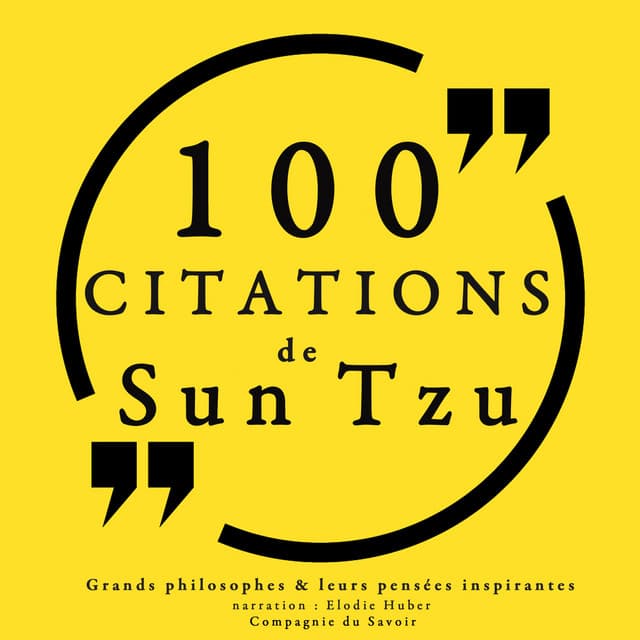 100 citations de Sun Tzu - Sun Tzu
