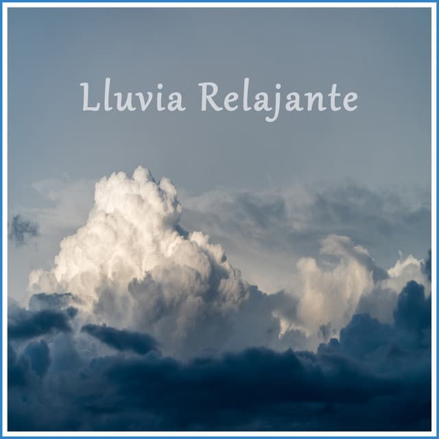 Lluvia Relajante - Música Ambiente