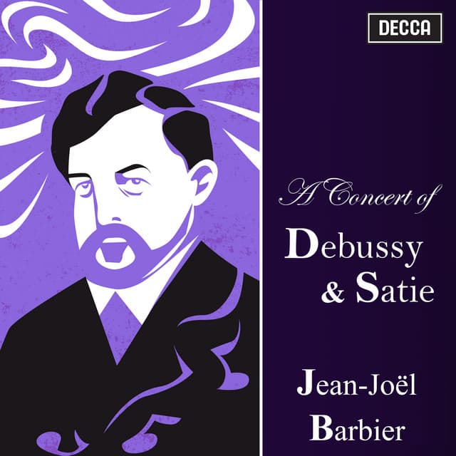 "A Concert of Debussy & Satie" -Jean-Joël Barbier - Erik Satie