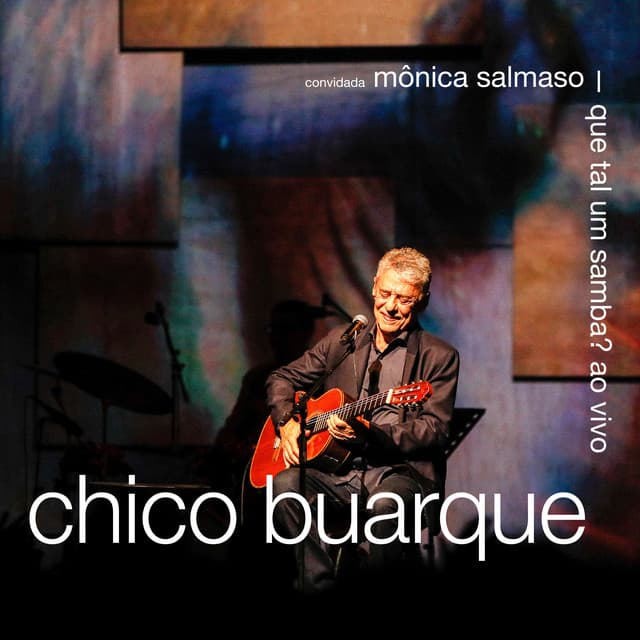 Que Tal Um Samba? - Chico Buarque
