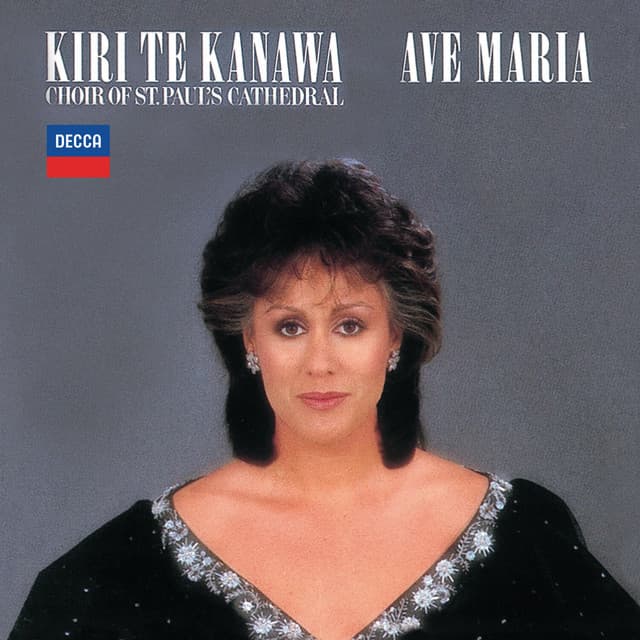 Kiri Te Kanawa - Ave Maria - Kiri Te Kanawa