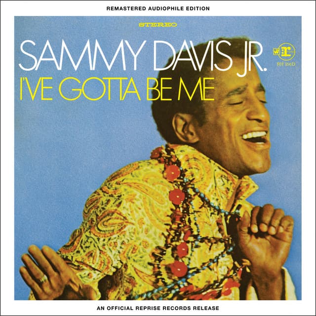 I've Gotta Be Me - Remastered Audiophile Edition - Sammy Davis Jr.