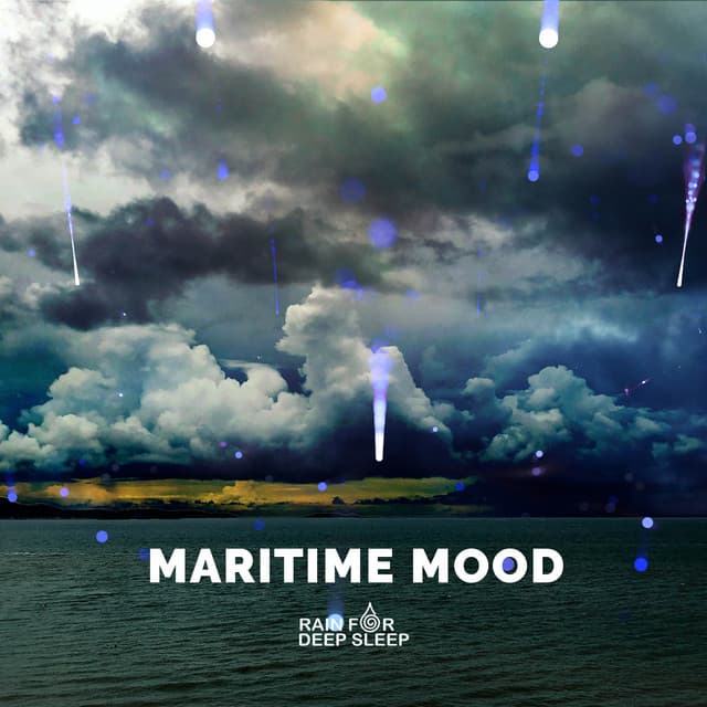 Maritime Mood - Rain for Deep Sleep