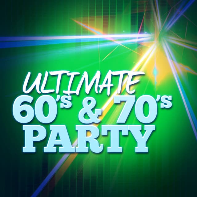 Ultimate 60's & 70's Party - 60's Party