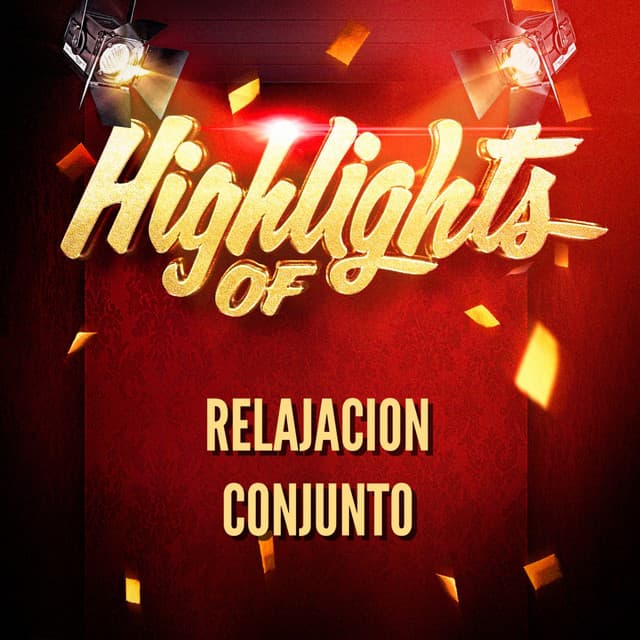 Highlights of Relajacion Conjunto - Relajacion Conjunto
