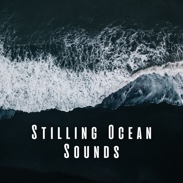Stilling Ocean Sounds - Ocean Sounds White Noise For Sleep